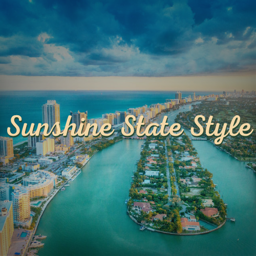 Sunshine State Style